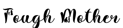 Tough Mother Font Image