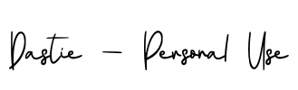 Dastie - Personal Use Font Image