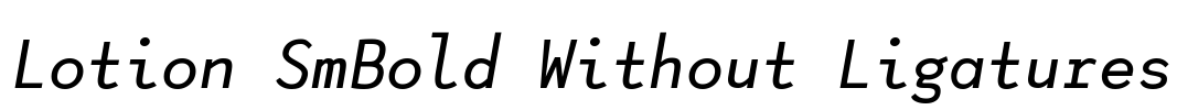 Lotion SmBold Without Ligatures