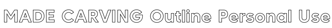 MADE CARVING Outline Personal Use