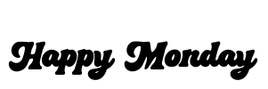 Happy Monday Font Image