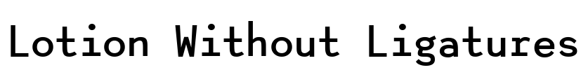Lotion Without Ligatures
