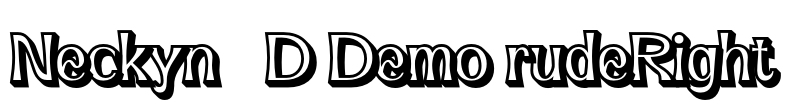 Neckyn 3D Demo rudeRight Font Image