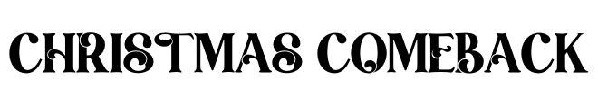 CHRISTMAS COMEBACK Font Image