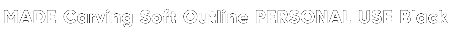 MADE Carving Soft Outline PERSONAL USE Black Font Image