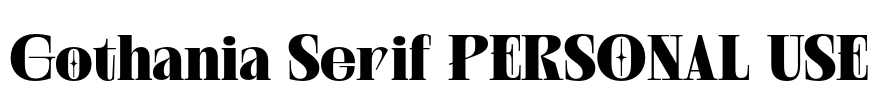 Gothania Serif PERSONAL USE Font Image