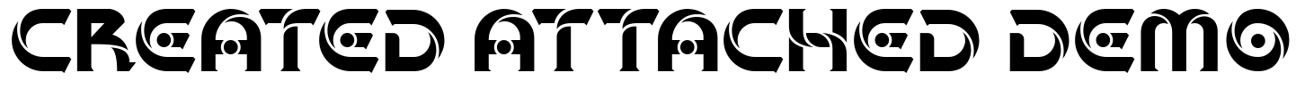 CREATED ATTACHED DEMO Font Image