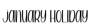 JANUARY HOLIDAY Font Image