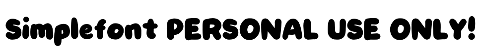 Simplefont PERSONAL USE ONLY! Font Image