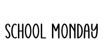School Monday Font Image