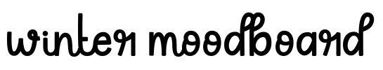 winter moodboard Font Image