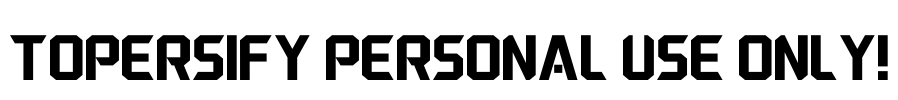Topersify PERSONAL USE ONLY! Font Image