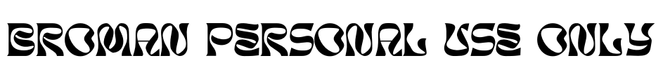 BROMAN PERSONAL USE ONLY Font Image