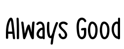 Always Good Font Image
