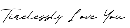 Tirelessly Love You Font Image