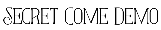 Secret Come Demo Font Image