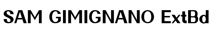 SAM GIMIGNANO ExtBd Font Image