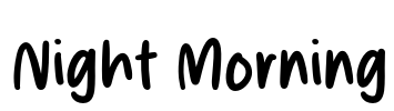Night Morning Font Image