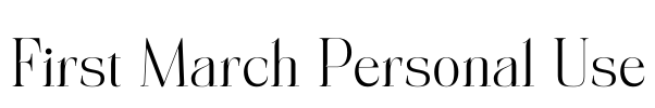 First March Personal Use Font Image