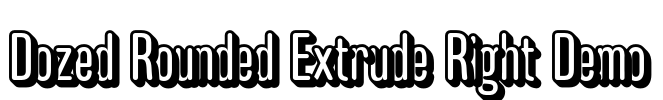 Dozed Rounded Extrude Right Demo Font Image