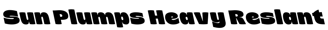 Sun Plumps Heavy Reslant Font Image