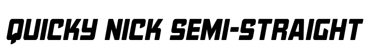 Quicky Nick Semi-Straight Font Image