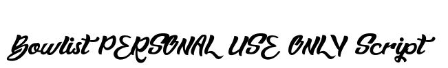 Bowlist PERSONAL USE ONLY Script Font Image