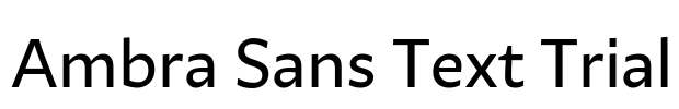 Ambra Sans Text Trial