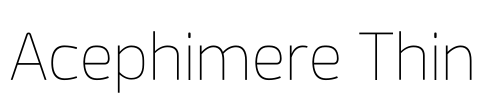 Acephimere Thin Font Image