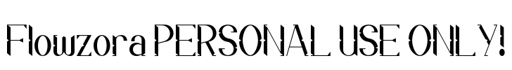 Flowzora PERSONAL USE ONLY! Font Image