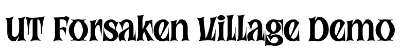 UT Forsaken Village Demo Font Image
