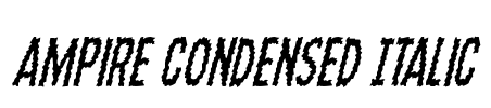 Ampire Condensed Italic Font Image