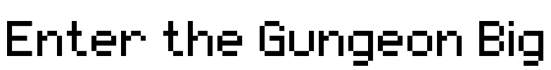 Enter the Gungeon Big Font Image