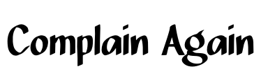 Complain Again Font Image