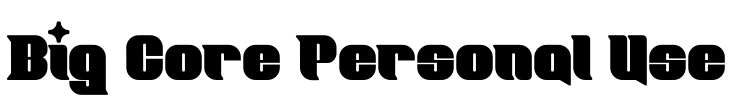 Big Core Personal Use Font Image