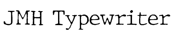 JMH Typewriter Font Image