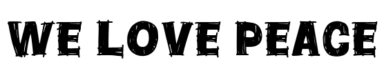 We Love Peace Font Image