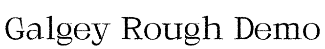 Galgey Rough Demo Font Image