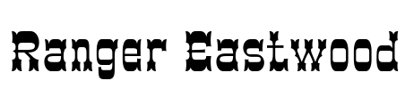 Ranger Eastwood Font Image