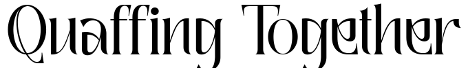 Quaffing Together Font Image