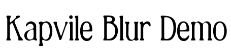 Kapvile Blur Demo Font Image