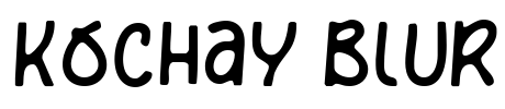 Kochay Blur Font Image