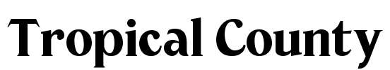 Tropical County Font Image