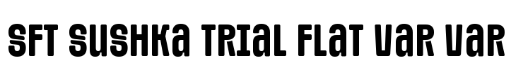 SFT Sushka TRIAL Flat Var Var Font Image