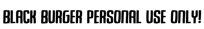 Black Burger PERSONAL USE ONLY! Font Image