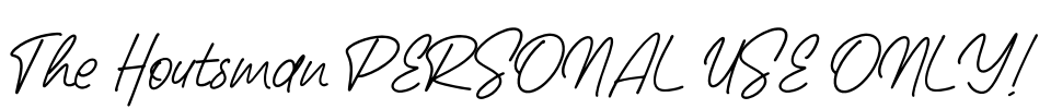The Houtsman PERSONAL USE ONLY! Font Image