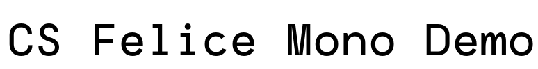 CS Felice Mono Demo Font Image