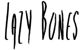 Lazy Bones