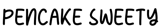 PENCAKE SWEETY Font Image