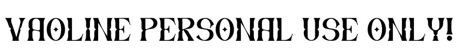 Vaoline PERSONAL USE ONLY! Font Image